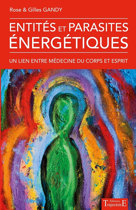 Livre : Entités et parasites énergétiques