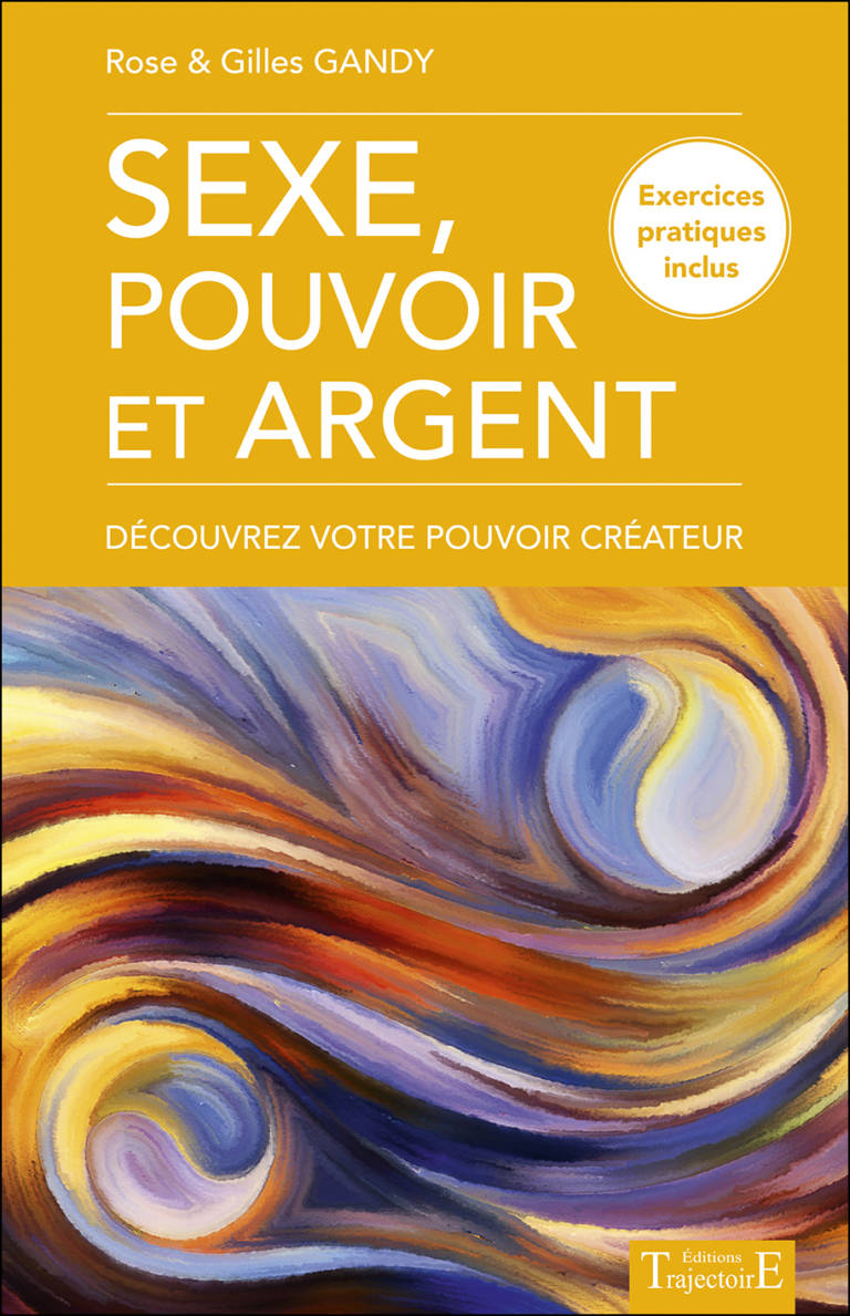 Nouveau livre : Sexe, Pouvoir et Argent