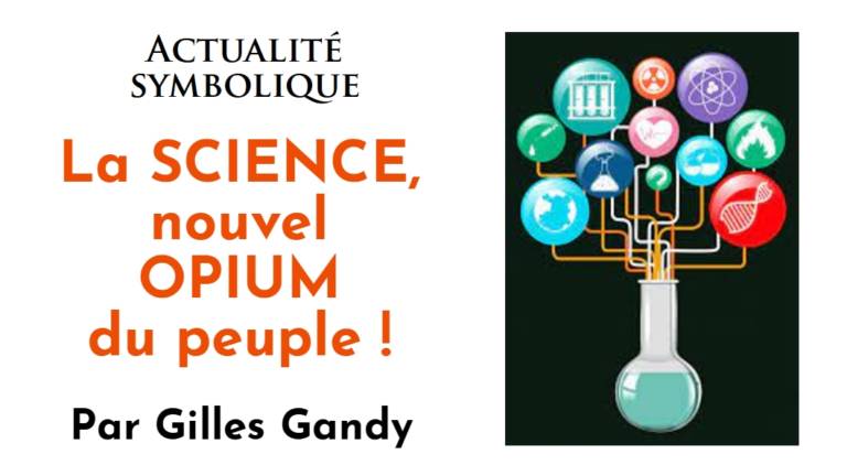 La science, nouvel opium du peuple (et des élites !)