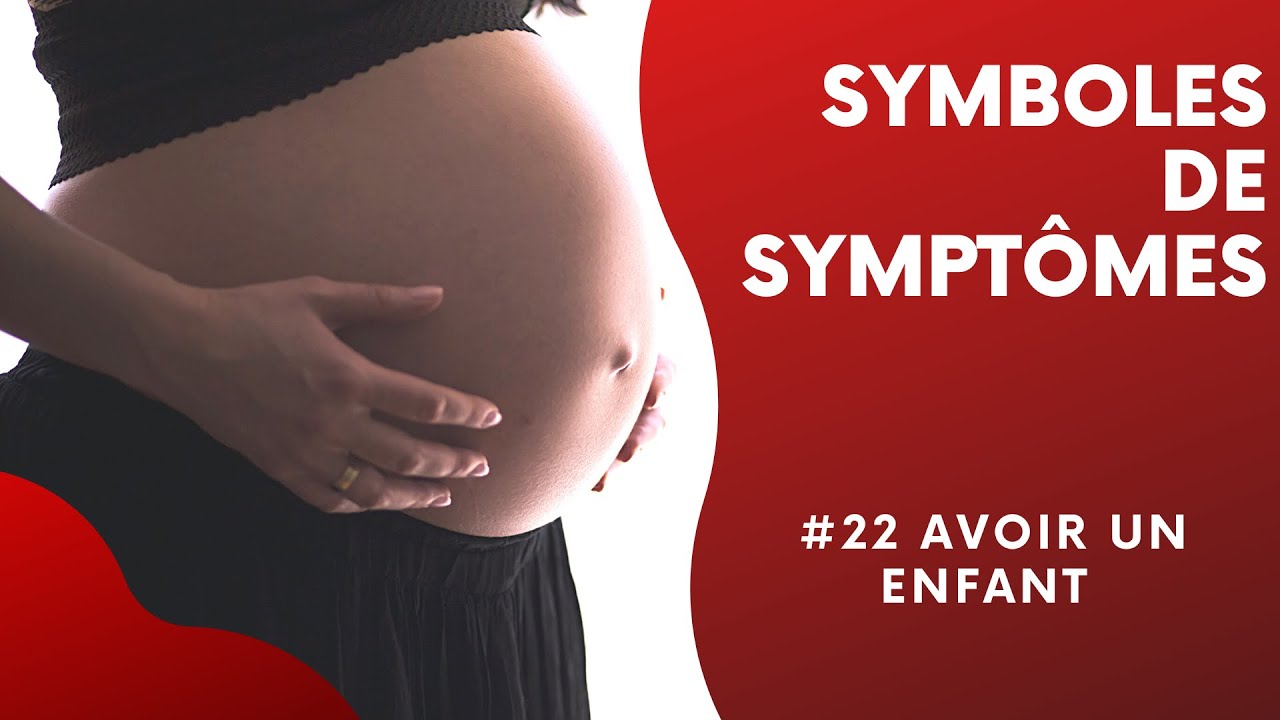 Symboles de symptômes n°22- Avoir un enfant