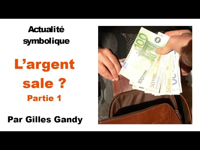 L’argent sale – Partie 1